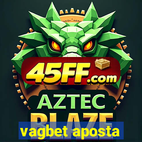 vagbet aposta